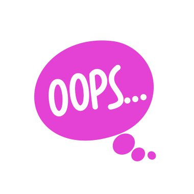 Metin ile el çizilmiş vektör kabarcıklar. İleti sembolleri, beyaz arka planda doğrudan konuşma. Mor Oops...