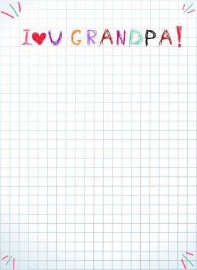 Alıntı adresinden defter sayfası arka plan kopya alanı ile izole Büyükbaba ve Büyükanneler günü. Dedem seni seviyorum. Tebrikler Büyükbaba el yazı vektör öğesi tebrik kartı, davet için yazılı çocuklar.