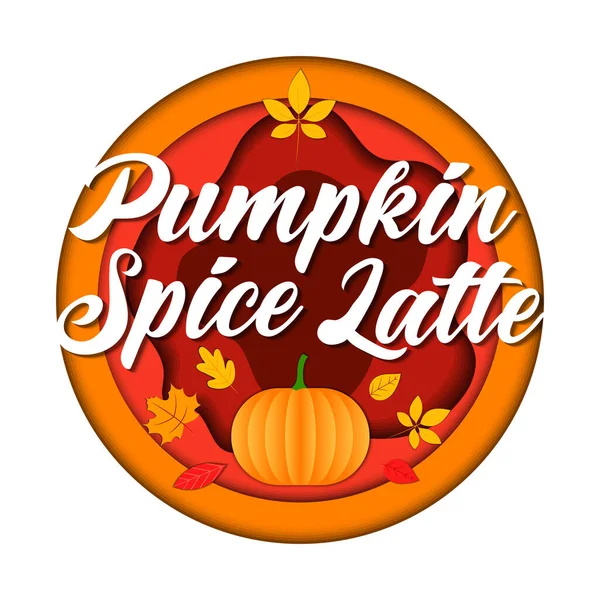Popular Warming Drinks, Pumpkin Spice Latte Concept. Big Round Isolated Red And Orange Logo With Lettering, Pumpkin And Autumn Leaves On White Background. Colorful Vector Illustration In Flat Style — Stock Vector