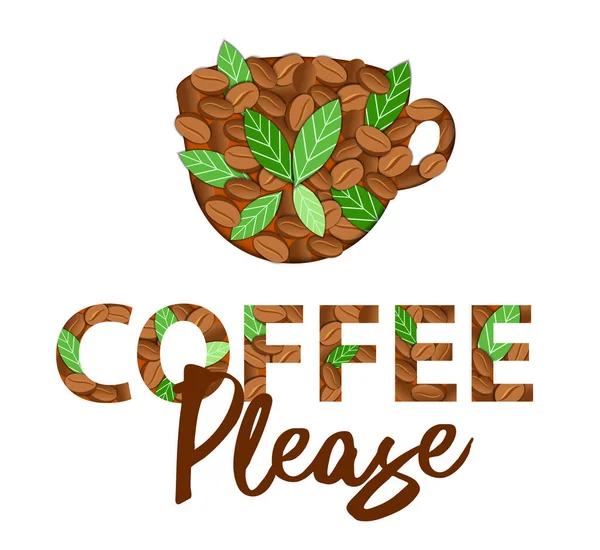 Coffee Shop Promotion Motivationskonzept. Zitat, Phrase, Kaffee Bitte Schrift mit Kaffeebohnen und Blättern auf weißem Hintergrund. Idee für Poster, Postkarten. Bunte flache Vektor-Illustration — Stockvektor