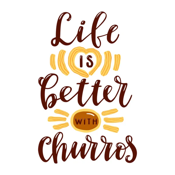 La vie est meilleure avec les churros . — Image vectorielle