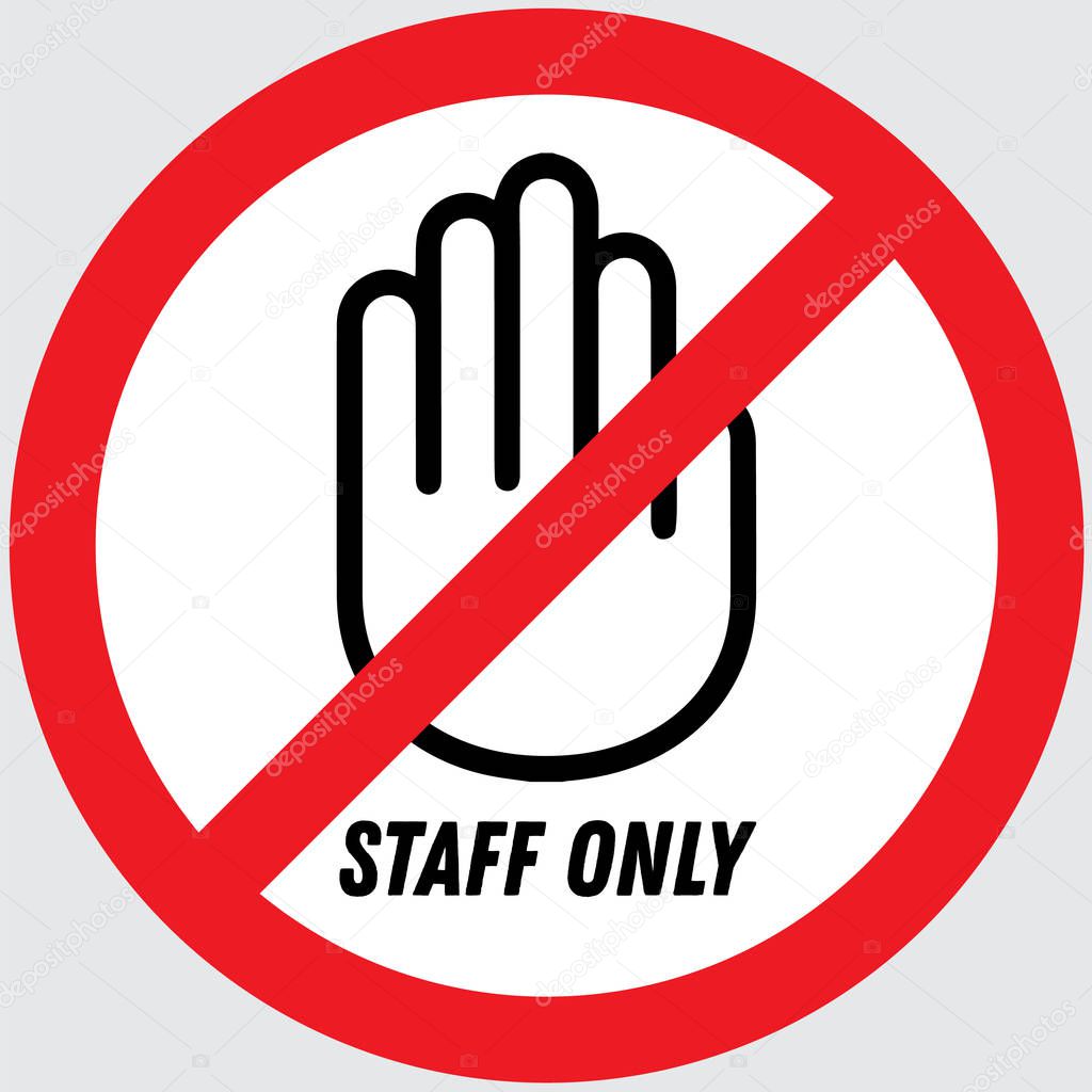 Staff only, vector sign