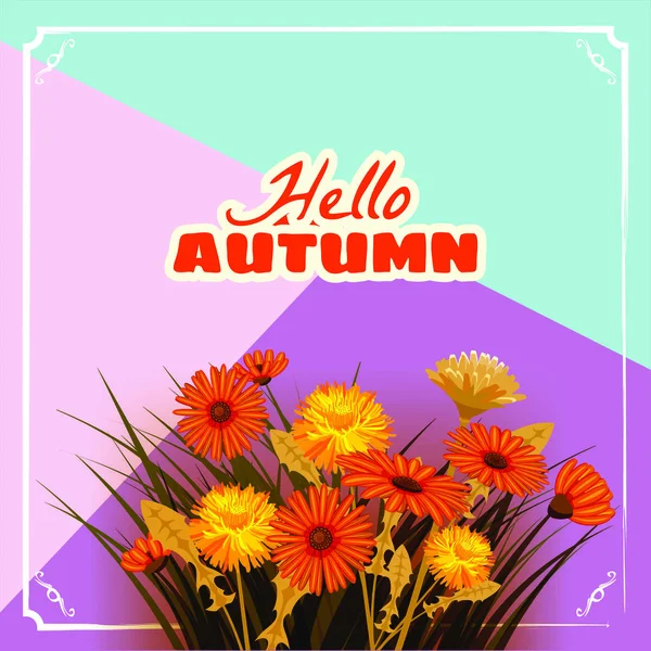 Hello Autumn, цветы, осень, листья, знамя, поздравительная открытка, осенние цвета, искушение, вектор, иллюстрация, изолированный — стоковый вектор