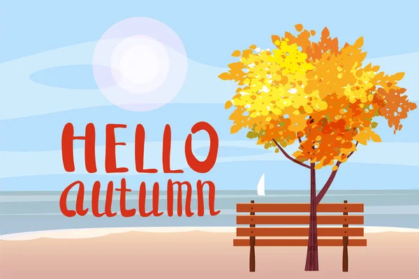 Paysage d'automne sur la mer, océan, Bonjour Lettrage d'automne, arbre, banc en bois, panorama voilier, humeur automnale, jaune, rouge, feuilles orange, style dessin animé, vecteur, illustration, isolé — Image vectorielle