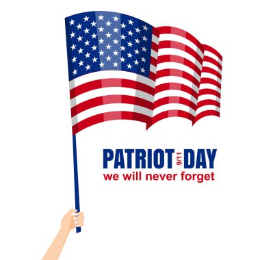 Vatansever gün, el Amerikan bayrağı tutun. Vatansever gün 11 Eylül 2001. Tasarım şablonu, biz asla unutmayacağım, vektör çizim vatansever gün için