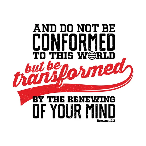 Bible Lettering Christian Illustration Conformed World Transformed Renewal Your Mind — Stock Vector