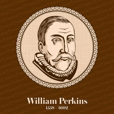 William Perkins (1558-1602) etkili bir İngiliz din adamı ve Cambridge teolog hem de İngiltere Kilisesi Püriten hareketinin en önde gelen liderlerinden biri oldu. Hıristiyan şekil.
