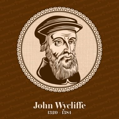 John Wycliffe (1320-1384) İngilizce bir Skolastik felsefe, teolog, İncille çevirmen, reformcu, İngiliz rahip ve Oxford Üniversitesi'nde seminer profesör oldu. Hıristiyan şekil.