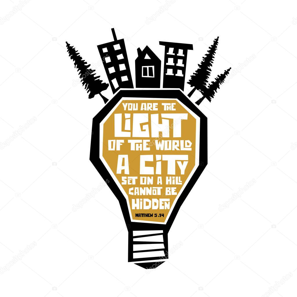 Christian typography, lettering and illustration. You are the light of the world.