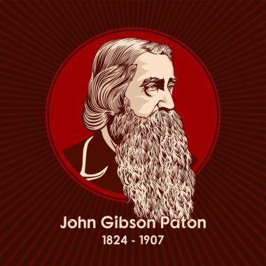 John Gibson Paton (1824 - 1907), İskoçya doğumlu, Güney Pasifik 'in New Hebrides Adaları' nda Protestan misyoner..