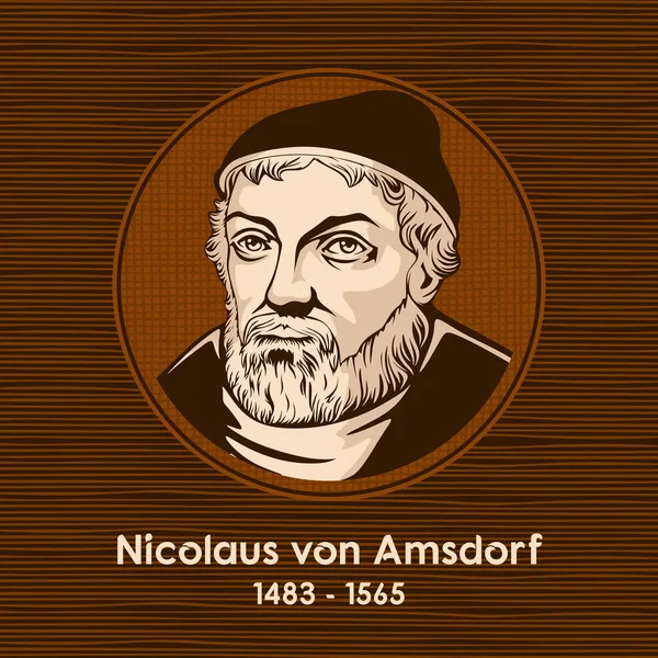 Nicolaus Von Amsdorf 1483 1565 Fue Teólogo Luterano Alemán Uno — Archivo Imágenes Vectoriales