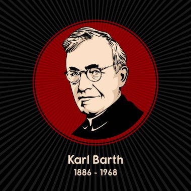 Karl Barth (1886 - 1968) İsviçreli din bilimci..