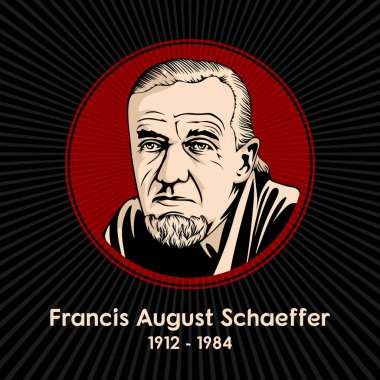 Francis August Schaeffer (1912 - 1984) ABD 'li din bilimci, filozof ve Presbiteryen papaz..
