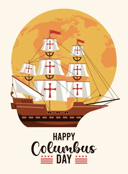 Happy columbus day celebration with sail boat and earth planet — Stock Vector
