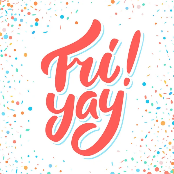 Fri yay. Happy friday. Vector lettering. — Stock Vector