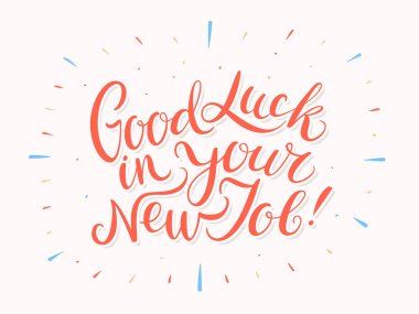 Good luck in your New Job. Vector lettering. clipart