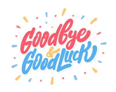 Goodbye and Good luck. Farewell card. Vector lettering. clipart