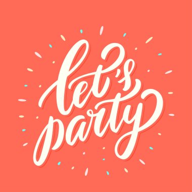  Hadi parti yapalım. Vektör harf pankartı. 