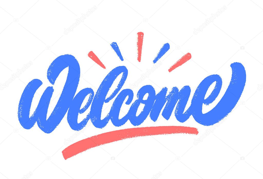 Welcome. Vector hand drawn lettering sign. 