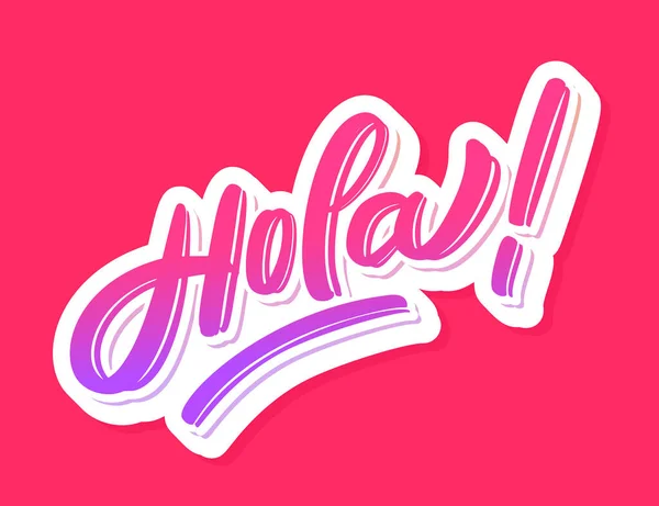 Hola. Vector handgezeichneter Schriftzug Banner. — Stockvektor