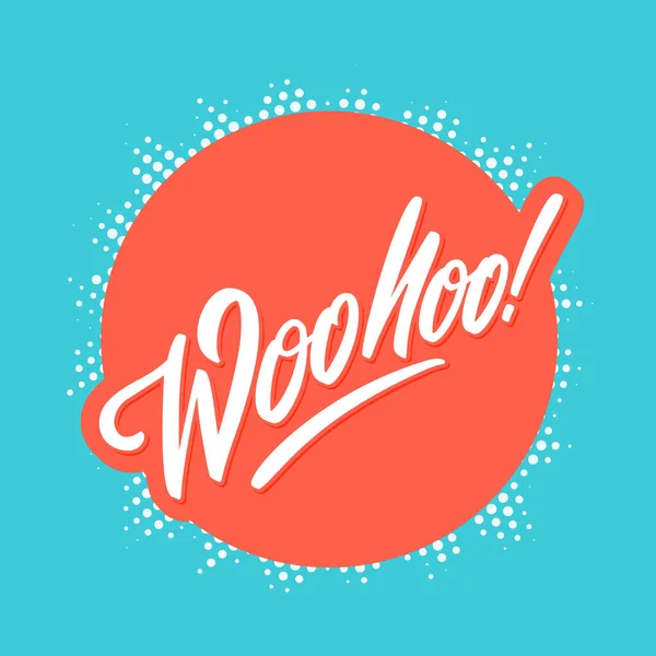 Woohoo. Lettrage vectoriel. — Image vectorielle