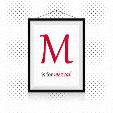 Duvardaki - ABC çerçevesinde idam alkol ifadeler M harfidir mescal için