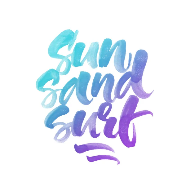 Inspirational quote Sun, sand, surf