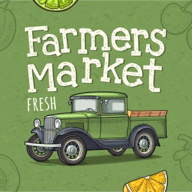 Retro pikap kamyon gravür. El yazısı yazı çiftçiler pazar