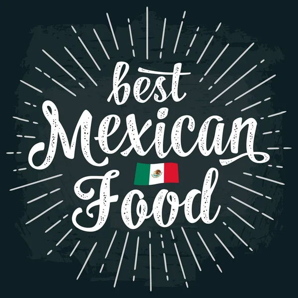Melhor comida mexicana lettering no fundo escuro . — Vetor de Stock