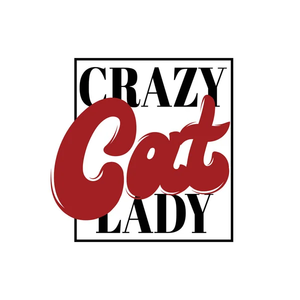 Crazy Cat Lady Vector Handgeschreven Letters Sjabloon Voor Kaart Poster — Stockvector