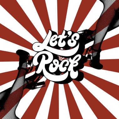 Rock yapalım. Elle çizilmiş illüstrasyon kadın bacakları ile el yazısı yazı vektör. Şablon kartı, poster. afiş, t-shirt, pin, rozet, yama için yazdırma.