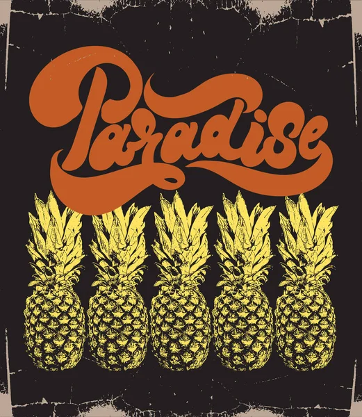 Paradise Wektor Ilustracja Ananasy Odręczny Napis Szablon Dla Karty Plakat — Wektor stockowy