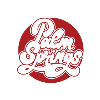 Palm springs. Vektör handwrittem yazı izole. Şablon için kart, poster, afiş, t-shirt, pin, rozet, yama için yazdırmak.