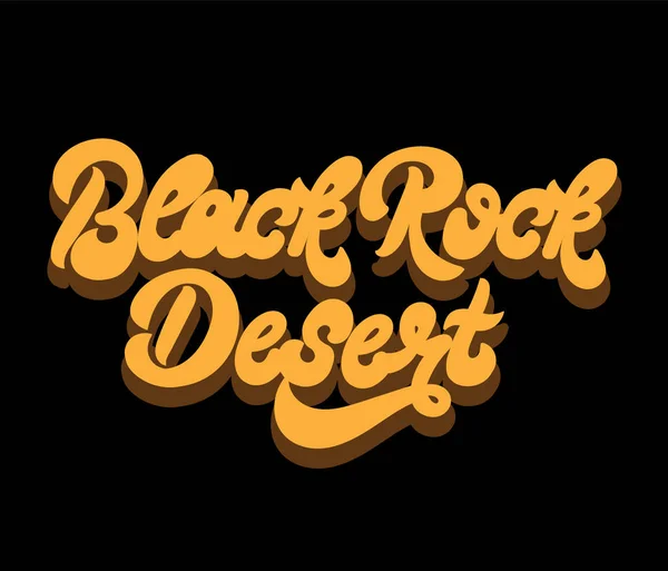 Black Rock Desert. Vector hand drawn lettering isolated.