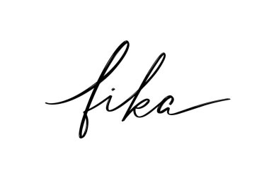 Fika. Harfleri izole edilmiş vektör eli. El yazması yazması. Kart, poster, afiş, tişört, rozet, yama için baskı şablonu.