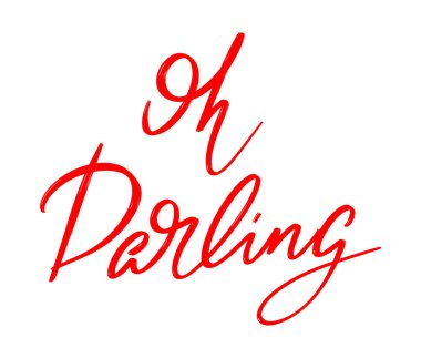 Oh sevgilim. Harfleri izole edilmiş vektör eli. Kart, poster, afiş, tişört, rozet, yama için baskı şablonu.