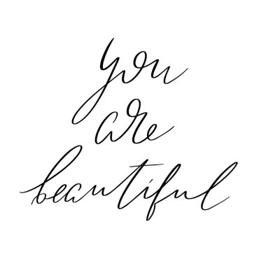 Çok güzelsin. Harfleri izole edilmiş vektör eli. Kart, poster, afiş, tişört, rozet, yama için baskı şablonu.