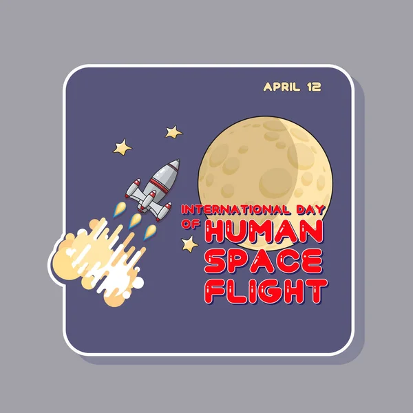 Illustration Vectorielle Journée Internationale Des Vols Habités Cartoon Space Fusée — Image vectorielle