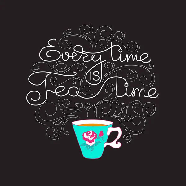 Everytime is Teatime. White line lettering on black. Vector. — Stock Vector