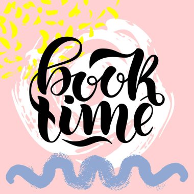 Kitap zaman. İlham ve motivasyon tırnak. El mürekkep yazı boyalı. El yazı ve tasarımlarınız için özel tipografi