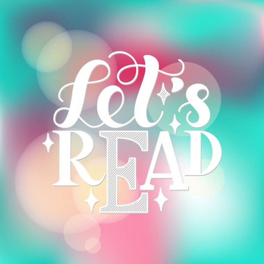 Let okunur. İlham ve motivasyon tırnak. El mürekkep yazı boyalı. El yazı ve tasarımlarınız için özel tipografi