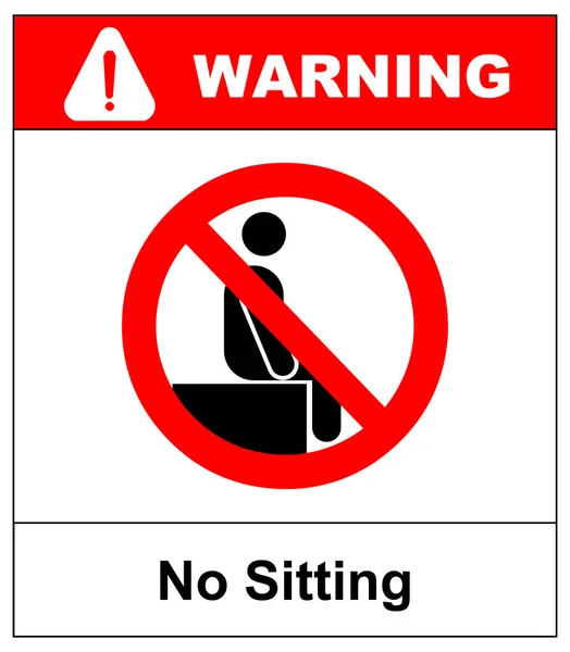 Žádné sezení. Nesedejte na povrchu, Zákazová značka, ilustrace izolované na bílém. Zakázaný symbol. Upozornění nápisu — Stock fotografie