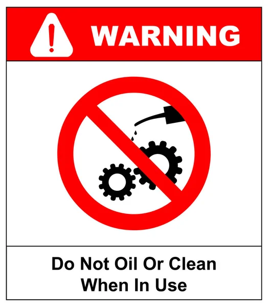 オイルまたは、使用時に掃除しないでください。白い背景で隔離の図。操作したときにオフにしておきます。赤シンボルを警告します。安全禁止バナー. — ストック写真
