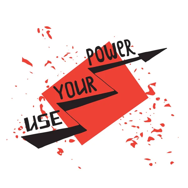Verwenden Sie Ihren Power Schriftzug Aktienvektorillustration Eines Von Hand Gezeichneten — Stockvektor