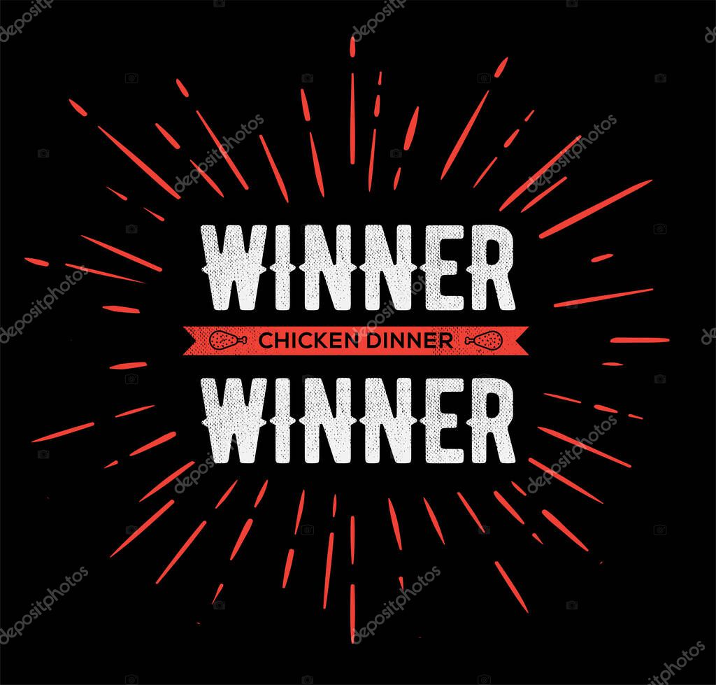 Winner Winner Chicken Dinner Typographic Gaming Poster. Vector.