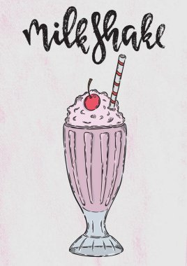 Milkshake, yazı. Çizilen illüstrasyon vektör ver. Bir poster, kartpostal, t-shirt için fikir.