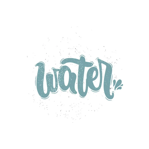 Vector Hand Getekende Illustratie Belettering Zinnen Water Idee Voor Poster — Stockvector