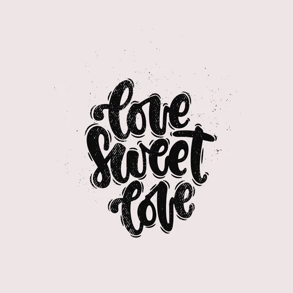 Vector Handen Ritade Illustration Bokstäver Fraser Love Sweet Love Idé — Stock vektor