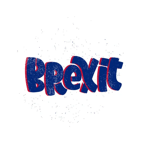 Vector Hand Drawn Illustration Lettering Phrases Brexit Britannia Idea Poster — Stock Vector