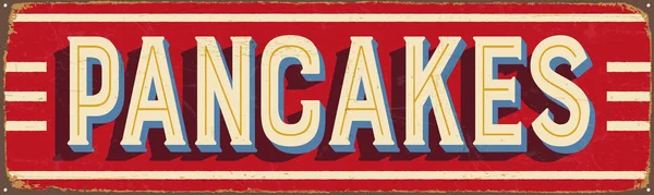 Signo Metal Vectorial Estilo Vintage Pancakes Los Efectos Grunge Pueden — Vector de stock